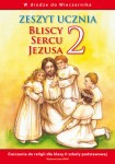 bliscy-sercu-jezusa-klasa-2-szkola-podstawowa-religia-zeszyt-cwiczen-2-2.jpg