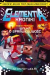 elementia-kroniki-ksiega-1-walka-o-sprawiedliwosc-nieoficjalna-trylogia-minecraft-1.jpg