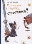 przepraszam-czy-jestes-czarownica-1.jpg