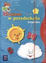 Razem w przedszkolu. Teczka trzylatka