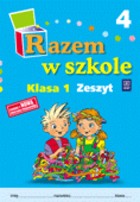 Razem w szkole. Klasa 1, szkoła podstawowa, część 4. Zeszyt