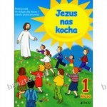 Jezus nas kocha. Klasa 1, szkoła podstawowa. Religia. Podręcznik