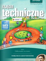 Odkrywamy na nowo. Klasa 4-6, szkoła podstawowa. Technika. Podręcznik.
Część komunikacyjna