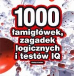 1000 łamigłówek, zagadek logicznych i testów IQ