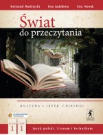 Świat do przeczytania. Klasa 1, liceum, część 1. Język polski. Podręcznik