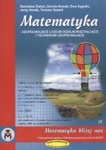 Matematyka bliżej nas. Liceum i technikum uzupełniające. Podręcznik