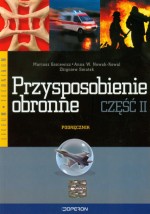Przysposobienie obronne. Liceum/technikum, część 2. Podręcznik