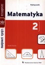 Matematyka. Klasa 2, zasadnicza szkoła zawodowa. Podręcznik