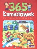 365 łamigłówek. Rozrywka na każdy dzień roku! 7-10 lat