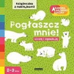 Akademia Mądrego Dziecka. Pogłaszcz mnie!