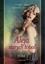 Aleja starych topoli Tom 1