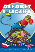 Alfabet i liczby. Zabawy językowe - część 1