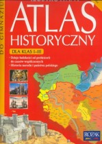 Ilustrowany Atlas historyczny. Klasy 1-3, gimnazjum