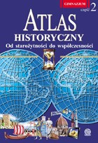 Atlas historyczny. Gimnazjum. Część 2. Od starożytności do współczesności