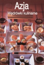 Azja. Wędrówki kulinarne