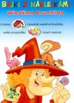 Bajki z naklejkami. Wiedźma Brunhilda