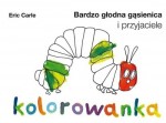 Bardzo głodna gąsienica i przyjaciele