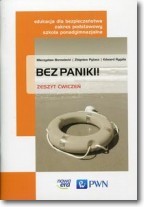 Bez paniki. Liceum/Techn. Edukacja dla bezpieczeństwa. Ćwiczenia