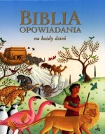 Biblia. Opowiadania na każdy dzień