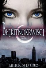 Błękitnokrwiści. Tom 1