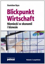 Blickpunkt Wirtschaft. Niemiecki w ekonomii i biznesie