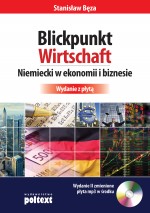 Blickpunkt Wirtschaft. Niemiecki w ekonomii i biznesie