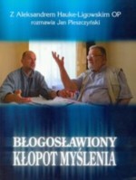 Błogosławiony kłopot myślenia