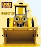 Bob budowniczy- KOPARKA