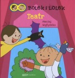 Bolek i Lolek. Teatr