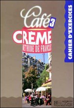 Cafe Creme 3. Zeszyt ćwiczeń.