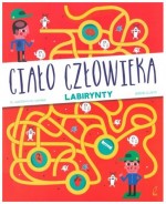 Ciało człowieka. Labirynty