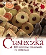 Ciasteczka. 1001 przepisów na każdą okazję