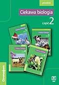 Ciekawa biologia. Poradnik dla nauczyciela do części 3 i 4 podręcznika. Część 2