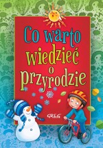 Co warto wiedzieć o przyrodzie. Kolorowa klasyka