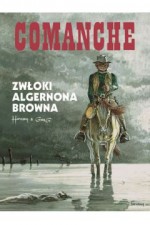 Comanche. Tom 10. Zwłoki Algernona Browna