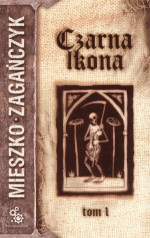 Czarna Ikona - tom 1