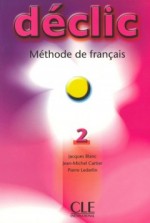 Declic 2 podręcznik do nauki języka francuskiego.