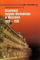 Działalność Instytutu Wschodniego w Warszawie 1926 - 1939