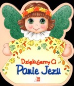 Dziękujemy Ci Panie Jezu