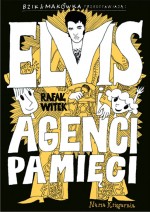 Elvis i Agenci Pamięci