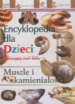 Muszle i skamieniałości Encyklopedia dla dzieci
