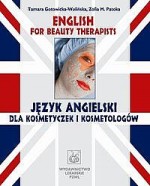 Język angielski dla kosmetyczek i kosmetologów. English for Beauty Therapists
