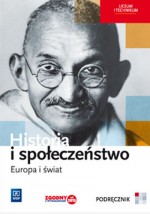 Europa i świat. Historia i społeczeństwo. Liceum/tech. Podręcznik