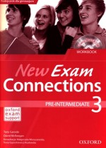 New Exam Connections 3. Klasa 3, gimnazjum. Język angielski. Zeszyt ćwiczeń (+CD)