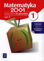 Matematyka 2001. Klasa 1, gimnazjum, część 1. Zeszyt ćwiczeń