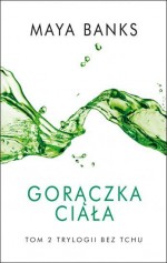 Gorączka ciała. Tom 2 trylogii Bez tchu