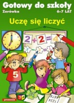 Gotowy do szkoły. Uczę się liczyć
