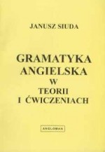 GRAMATYKA ANGIELSKA W TEORII I ĆW. 