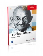 Historia i społeczeństwo. Liceum i technikum. Europa i świat. Podręcznik