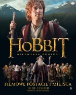 Hobbit Niezwykła podróż. Filmowe postacie i miejsca